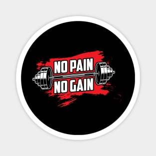 No Pain No Gain Magnet